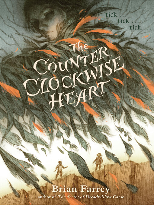 Title details for The Counterclockwise Heart by Brian Farrey - Available